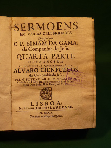 Sermoens Em Varias Celebridades Que Prègou O P.simam Da Gama