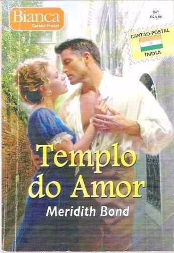 Livro Bianca Templo Do Amor Meridith Bond Nº 841