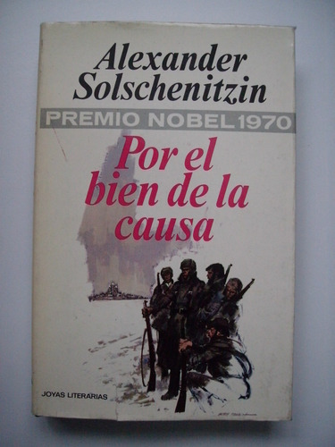 Por El Bien De La Causa - Alexander Solschenitzin 1971