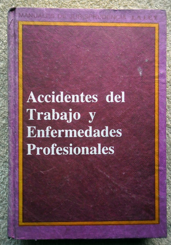 Accidentes Del Trabajo Y Enfermedades Profesionales