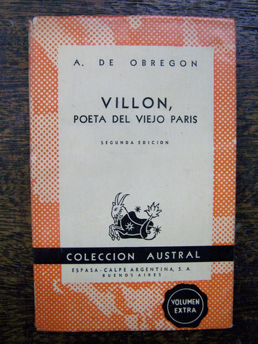 Villon Poeta Del Viejo Paris * Antonio De Obregon *