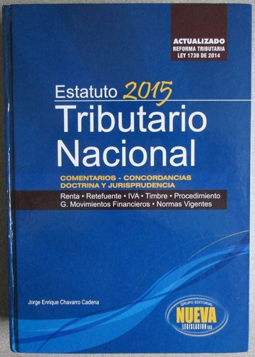Estatuto Tributario Nacional 2015 - Nueva Legislación