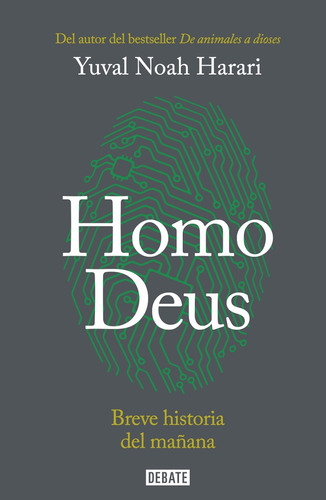 Homo Deus (hombre Dios) Historia Del Mañana Yuval Harari 