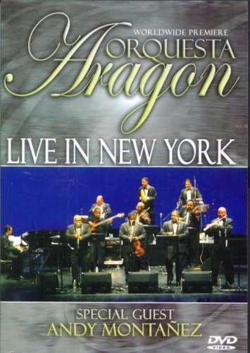 Orquesta Aragon Live In New York Con Andy Montañez Dvd