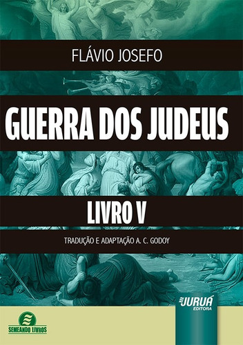 Guerra Dos Judeus Livro V - Flávio Josefo