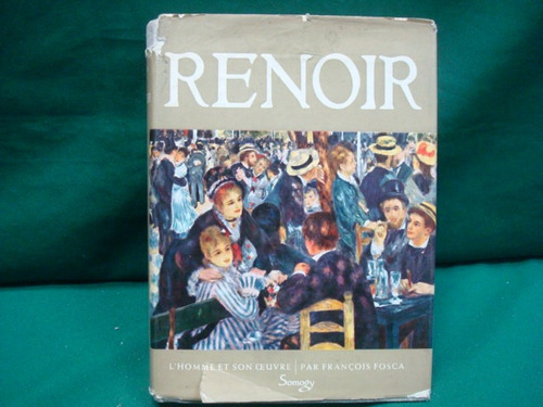 François Fosca, Renoir, Éditions Aimery Somogy, Alemania,