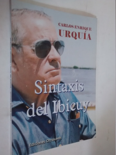 Sintaxis Del Ibicuy. Carlos E. Urquía.