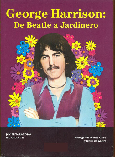 George Harrison Libro De Beatle A Jardinero Nuevostockenvio 