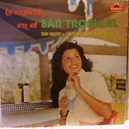 Don Nauro & His Caribbean Bar Sextett Te Espero Disco Lp