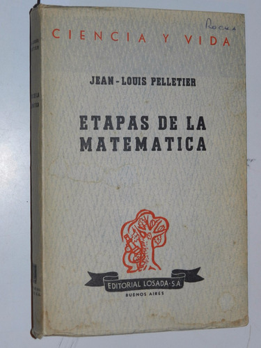 Etapas De La Matematica - Jean L. Pelletier - Losada - L028