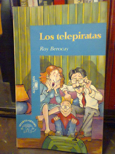 Los Telepiratas. Berocay, Roy. Alfaguara. 1995.