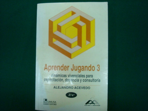 Alejandro Acevedo, Aprender Jugando 3, Limusa Editores,