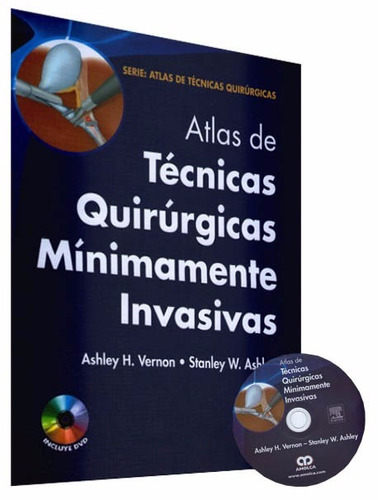 Atlas De Técnicas Quirúrgicas Mínimamente Invasivas - Amolca