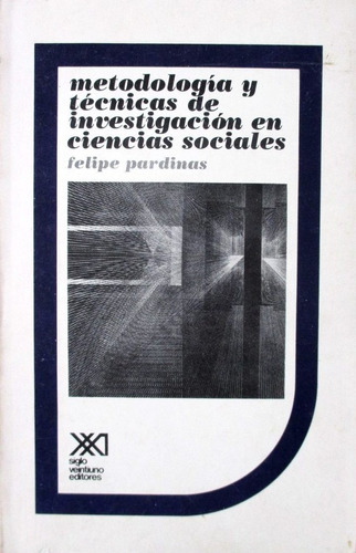 Metodologia Y Tecnicas De Investigacion En Ciencias Sociales