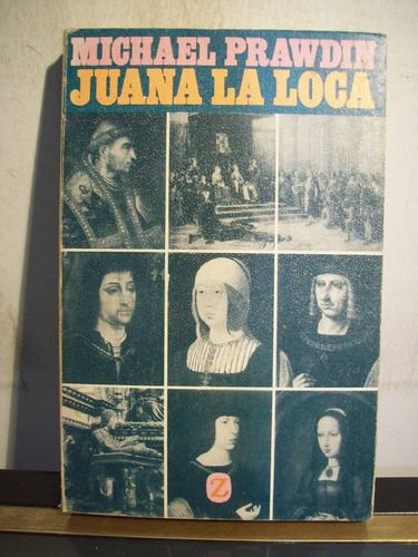 Adp Juana La Loca Michael Prawdin / Ed Juventud 1970 Barca