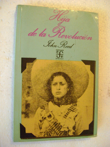 Hija De La Revolucion- John Reed- 1973