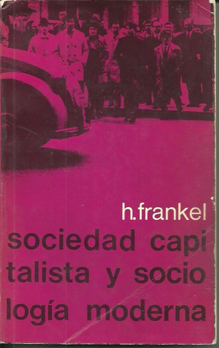 Sociedad Capitalista Y Sociologia Moderna De H Frankel