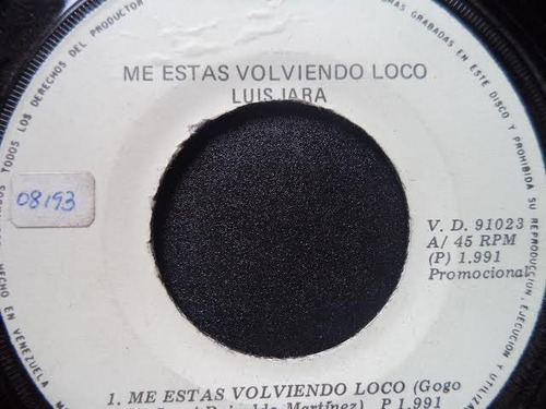 Vinilo Single 45 Luis Jara Me Estás Volviendo Loco