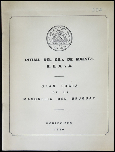Masonería. Ritual Del Gr. De Maest. R.e.a. Y A. 47n 708
