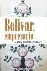 Bolívar Empresario (nuevo) / Antonio Herrera Vaillant