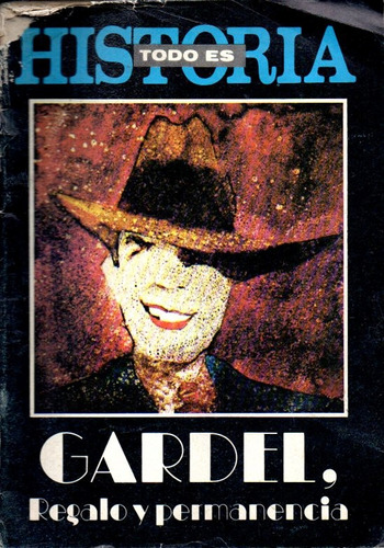 Todo Es Historia 218 Junio 1985 - Carlos Gardel