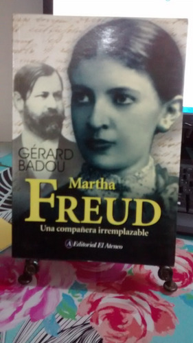 Martha Freud Una Compañera Irremplazable // Gerard Badou