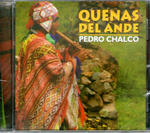 Pedro Chalco Quenas Del Ande Cd Nuevo Y Sellado Cdm