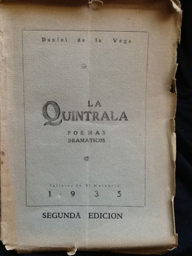 La Quintrala Poemas Dramáticos - Daniel De La Vega - 1935