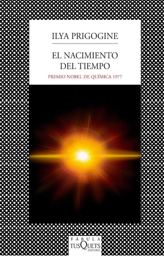 El Nacimiento Del Tiempo Ilya Prigogine Editorial Tusquets