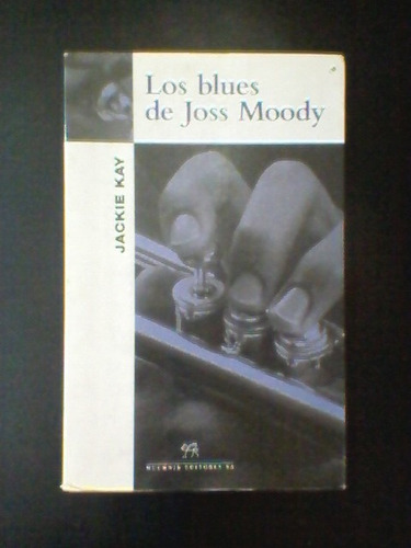 Los Blues De Joss Moody- Jackie Kay