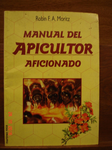 Manual Del Apicultor Aficionado R. Moritz Abejas Brillante A