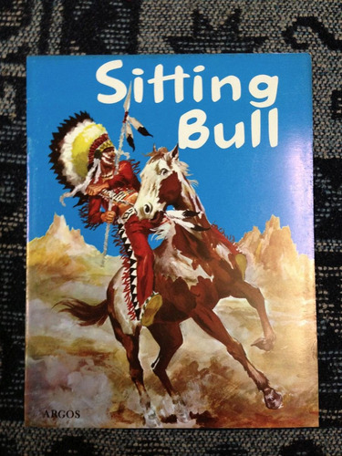 Lote 4 Libros Ilustrados - Sitting Bull- Buffalo Bil- Indios