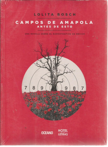 Campos De Amapola. Lolita Bosch. Editorial Océano.