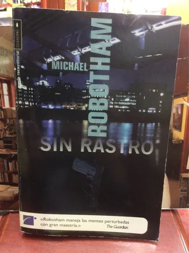Sin Rastro - Michael Robotham - Ed. Roca - 2005 - Policial (Usado)