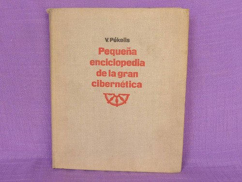 V. Pékelis, Pequeña Enciclopedia De La Gran Cibernética.
