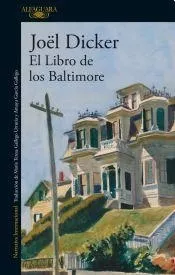 El Libro De Los Baltimore - Joel Dicker