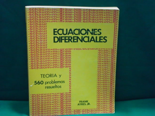 Frank Ayres Jr., Ecuaciones Diferenciales, Teoría Y 560...