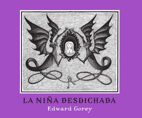 La Niña Desdichada, Edward Gorey, Ed. Zorro Rojo