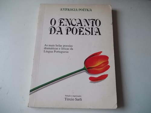 Livro - O Encanto Da Poesia - Antologia Poetica Tercio Sarli