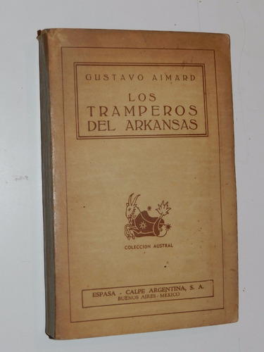 Los Tramperos Del Arkansas - Gustavo Aimard - Espasa Calpe