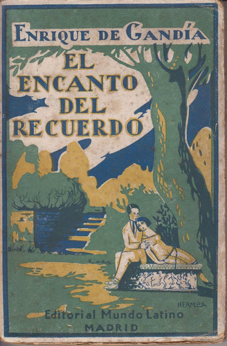 1925 Enrique De Gandia El Encanto Del Recuerdo España Escaso
