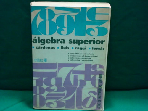 Humberto Cárdenas, Álgebra Superior, Conjuntos Y...