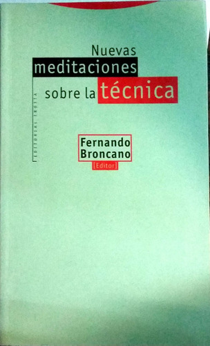 Nuevas Meditaciones Sobre La Tecnica