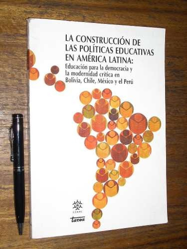 La Construcción De Las Políticas Educativas En América Latin