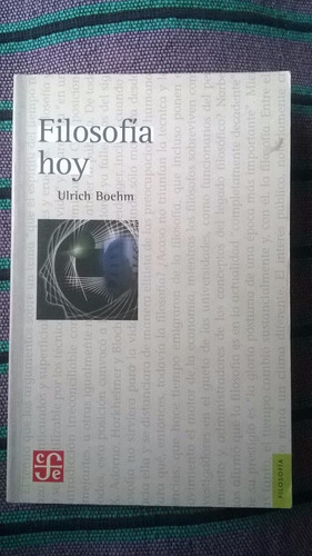 { Libro: Filosofía Hoy - Autor: Ulrich  Boehm }