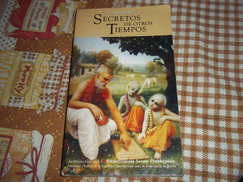 Secretos De Otros Tiempos -el Sri Isopanisad Gloria Sri Guru