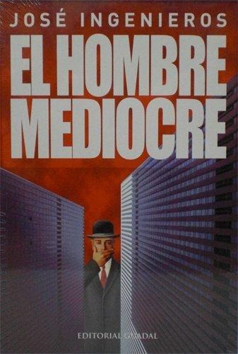 Hombre Mediocre, El