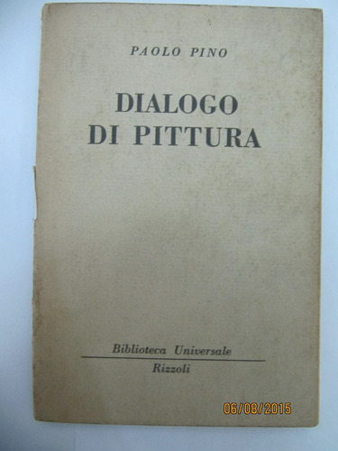 Dialogo Di Pittura   Paolo Pino  1º Edicion 1944