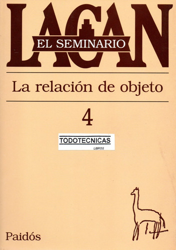 Seminario 4 Lacan La Relacion De Objeto    Libreria     -pd-