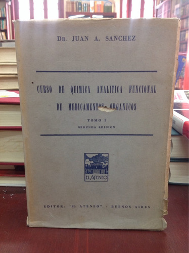 Curso De Química Analítica Funcional De Medicamentos Tomo I